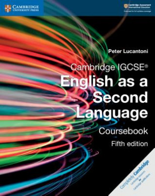Książka Cambridge IGCSE (R) English as a Second Language Coursebook Peter Lucantoni
