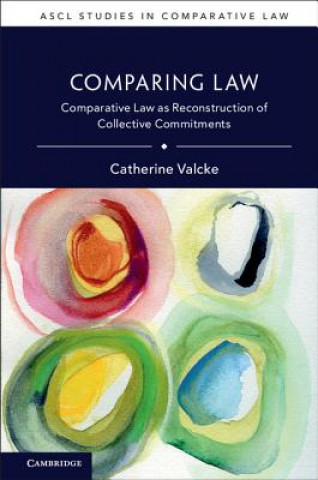 Kniha Comparing Law Catherine (University of Toronto) Valcke