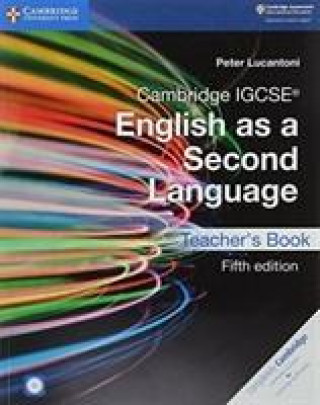Carte Cambridge IGCSE (R) English as a Second Language Teacher's Book with Audio CDs (2) and DVD Peter Lucantoni