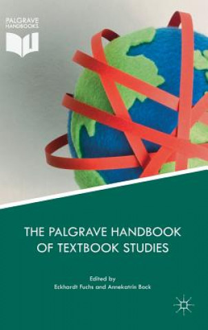 Carte Palgrave Handbook of Textbook Studies Annekatrin Bock