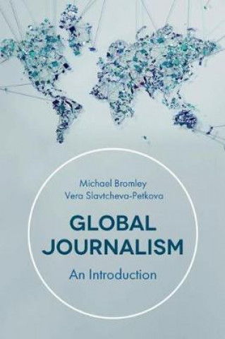 Boek Global Journalism Vera Slavtcheva-Petkova
