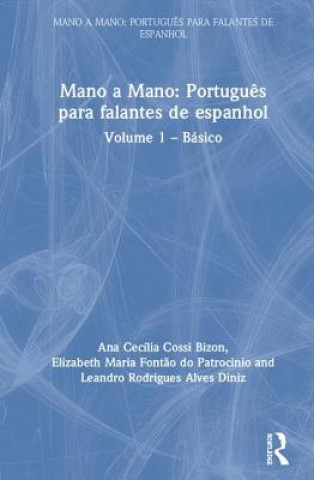 Kniha Mano a Mano: Portugues para Falantes de Espanhol Ana Cecilia Cossi Bizon