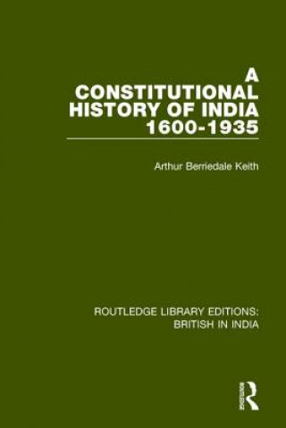 Carte Constitutional History of India, 1600-1935 KEITH