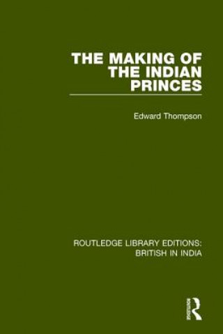 Kniha Making of the Indian Princes Thompson