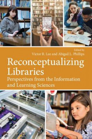 Βιβλίο Reconceptualizing Libraries Lee