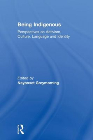 Könyv Being Indigenous 