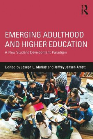 Buch Emerging Adulthood and Higher Education Joseph L Murray