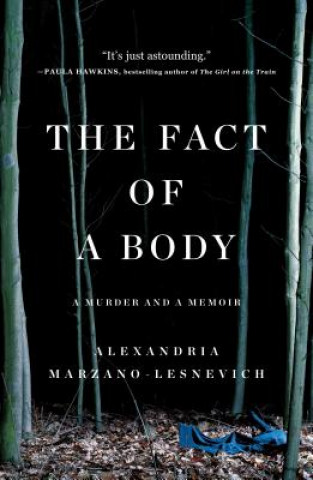 Carte Fact of a Body A MARZANO-LESNEVICH