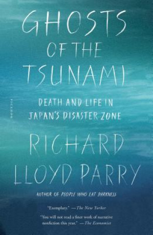 Kniha Ghosts of the Tsunami RICHARD LLOYD PARRY