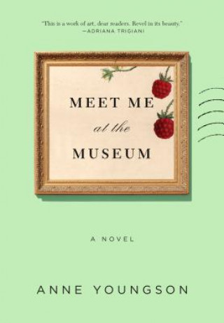 Kniha Meet Me at the Museum ANNE YOUNGSON