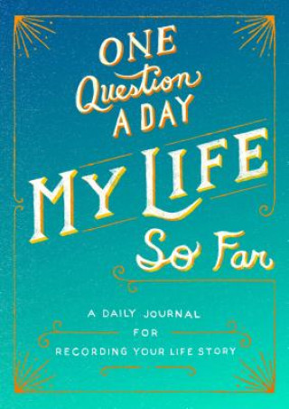 Carte One Question a Day: My Life So Far AIMEE CHASE