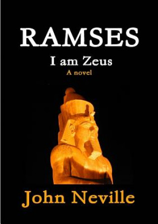 Kniha RAMSES - I am Zeus JOHN NEVILLE