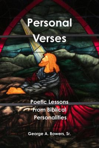 Kniha Personal Verses Poetic Lessons From Biblical Personalities BOWERS