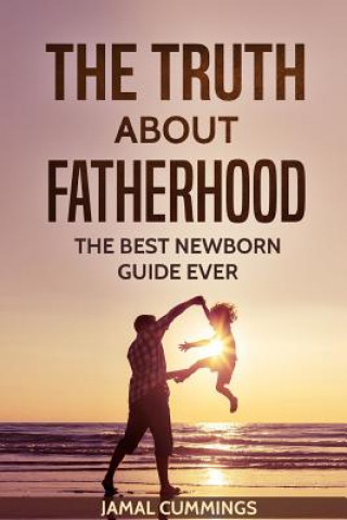 Carte Truth About Fatherhood JAMAL CUMMINGS