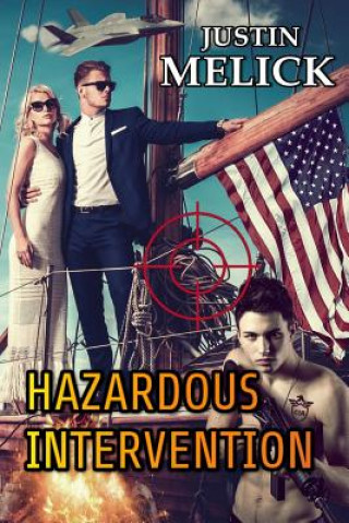 Knjiga Hazardous Intervention JUSTIN MELICK