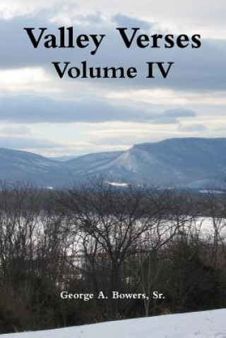 Kniha Valley Verses Volume IV Sr George a Bowers