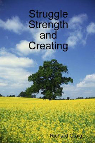 Boek Struggle Strength and Creating RICHARD CRAIG