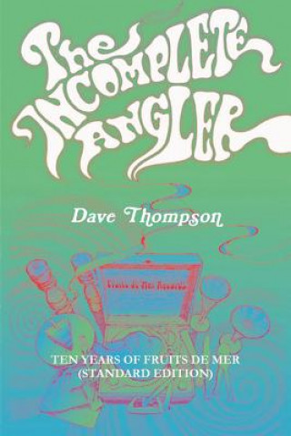Carte Incomplete Angler - Ten Years of Fruits de Mer (standard edition) Dave Thompson