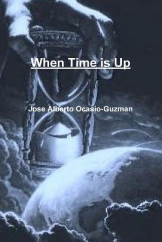 Carte When Time is Up JOSE OCASIO-GUZMAN