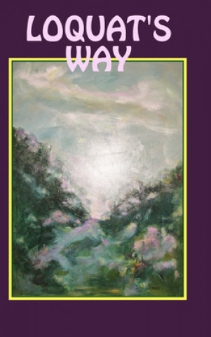 Libro Loquat's Way TONY ARNOLD