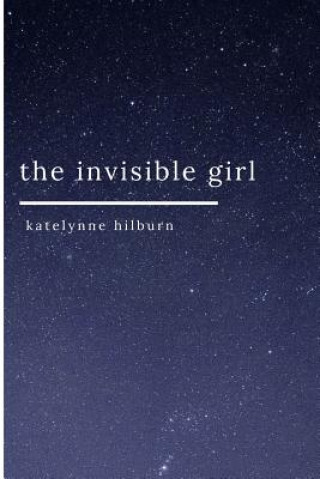 Carte invisible girl KATELYNNE HILBURN