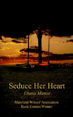 Βιβλίο Seduce Her Heart Diana Manos