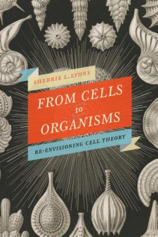 Kniha From Cells to Organisms Sherrie L Lyons