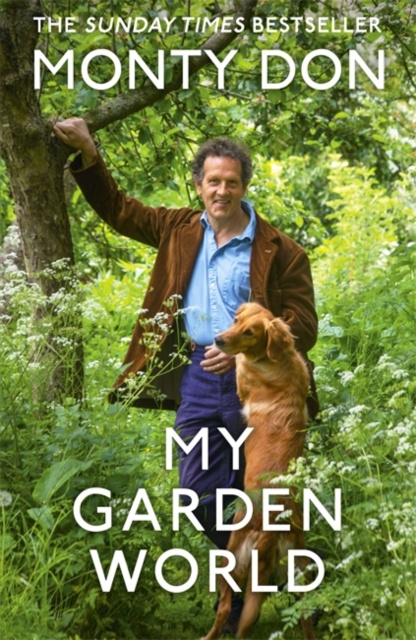 Книга My Garden World : the natural year Monty Don