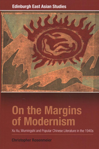 Kniha On the Margins of Modernism Christopher Rosenmeier