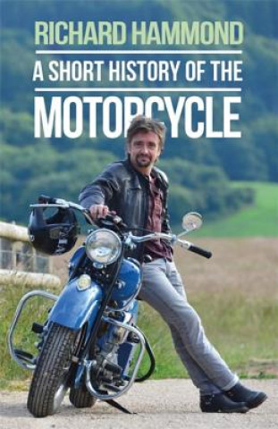 Knjiga Short History of the Motorcycle Richard Hammond