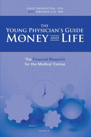Kniha Young Physician's Guide to Money and Life DENNISTON