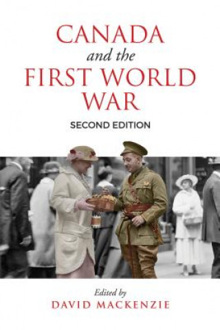 Knjiga Canada and the First World War David MacKenzie