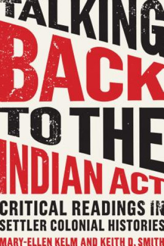 Buch Talking Back to the Indian Act Petra Rethmann