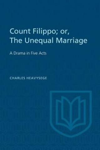 Книга Count Filippo; or The Unequal Marriage CHARLES HEAVYSEGE