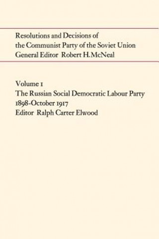 Buch Resolutions and Decisions of the Communist Party of the Soviet Union Volume 1 RALPH CARTER ELWOOD