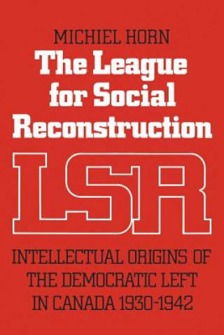 Kniha League for Social Reconstruction MICHIEL HORN