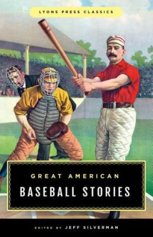 Knjiga Great American Baseball Stories Jeff Silverman