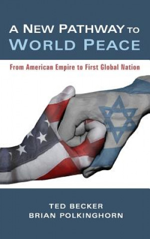 Книга New Pathway to World Peace TED BECKER