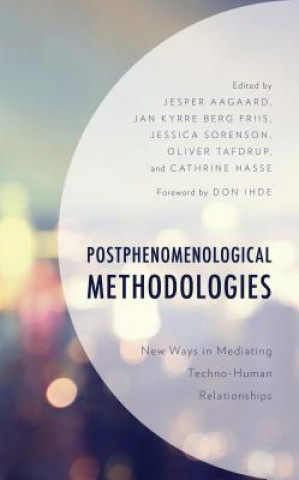 Knjiga Postphenomenological Methodologies Jesper Aagaard