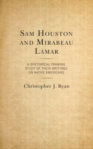 Book Sam Houston and Mirabeau Lamar Christopher Ryan