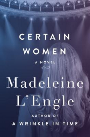 Kniha Certain Women Madeleine L'Engle