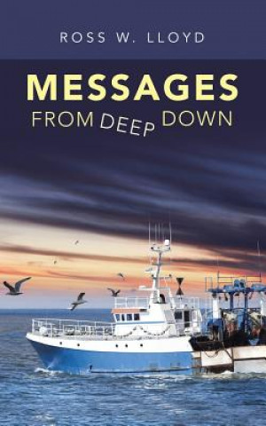 Knjiga Messages from Deep Down ROSS W LLOYD
