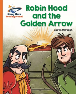 Книга Reading Planet - Robin Hood and the Golden Arrow - Orange: Galaxy Ciaran Murtagh