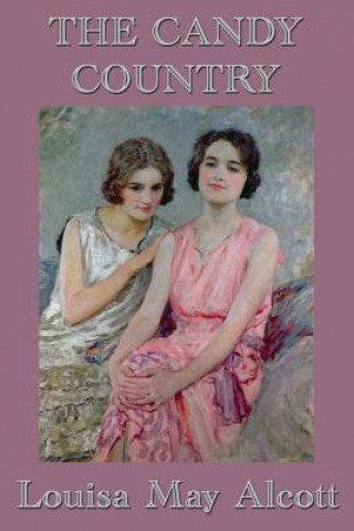 Книга Candy Country Louisa May Alcott
