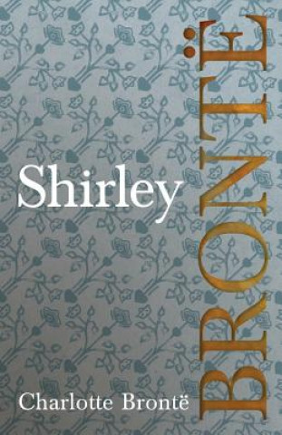 Kniha Shirley CHARLOTTE BRONT