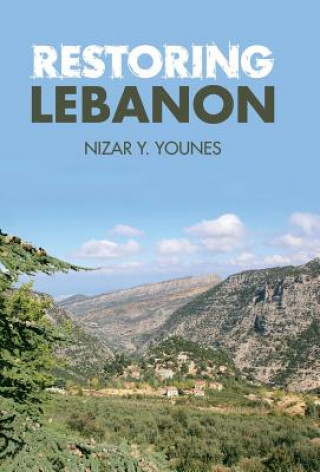 Книга Restoring Lebanon DR. NIZAR Y. YOUNES