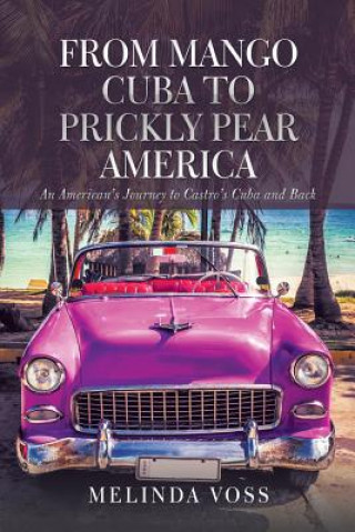 Kniha From Mango Cuba to Prickly Pear America Melinda Voss