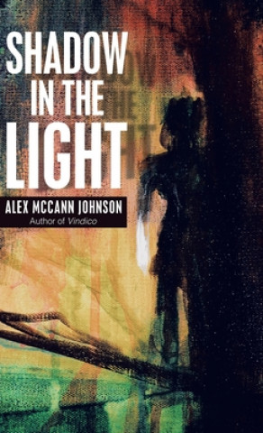 Книга Shadow in the Light ALEX MCCANN JOHNSON