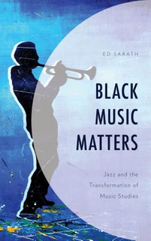 Buch Black Music Matters Ed Sarath