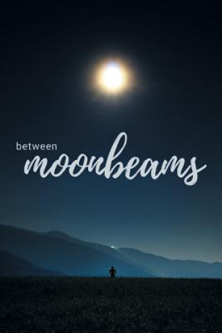 Könyv Between Moonbeams KYLA MCDANIEL